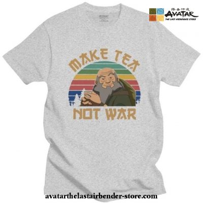 Funny Avatar The Last Airbender T-Shirt - Iroh Make Tea Not War Grey / S